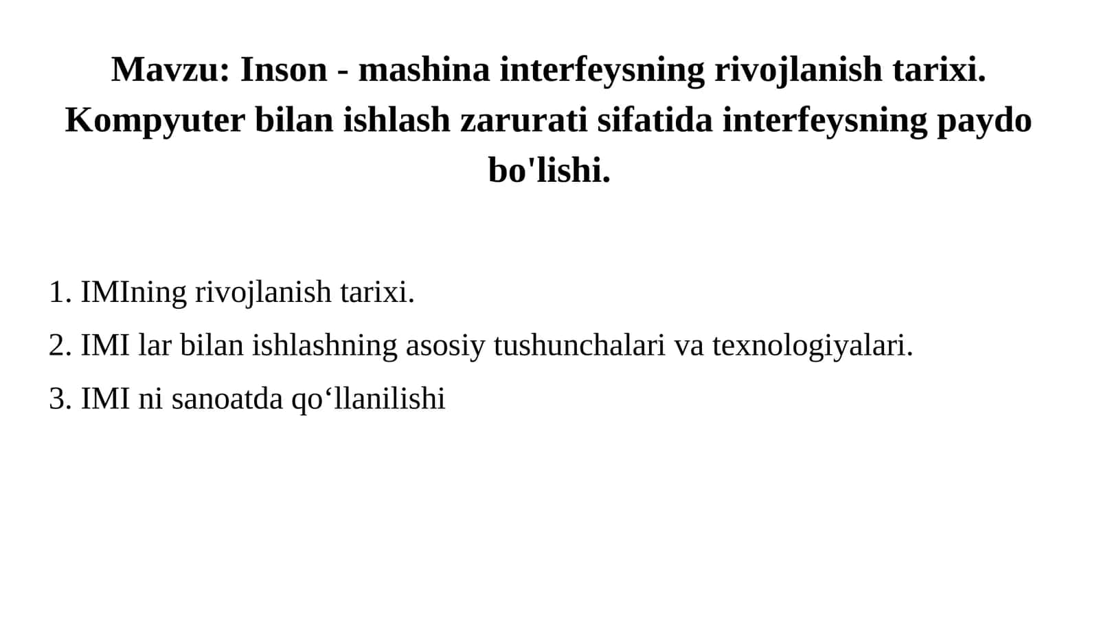 Inson - mashina interfeysning rivojlanish tarixi. Kompyuter bilan ishlash zarurati sifatida interfeysning paydo bo'lishi. 1