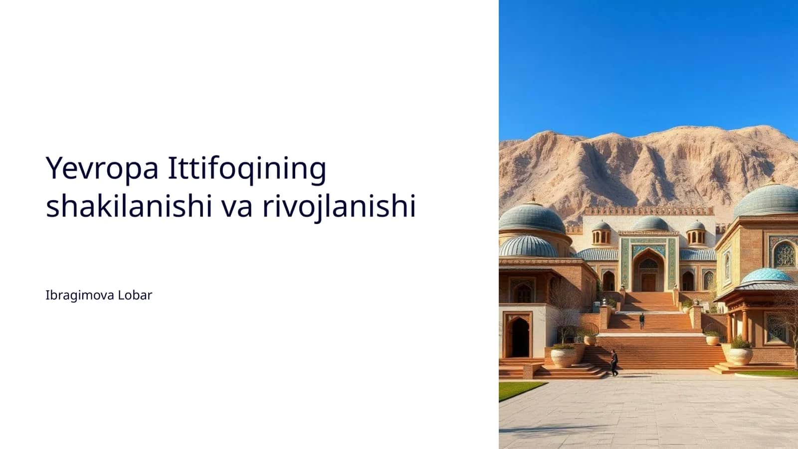 Yevropa Ittifoqining shakilanishi va rivojlanishi 1