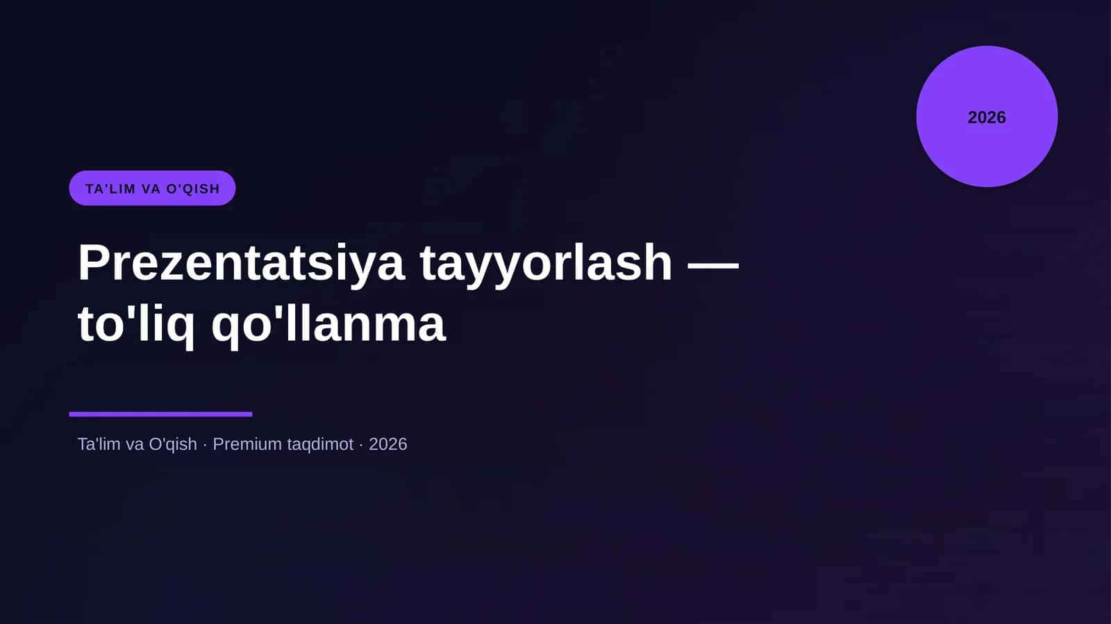 Prezentatsiya tayyorlash — to'liq qo'llanma 1
