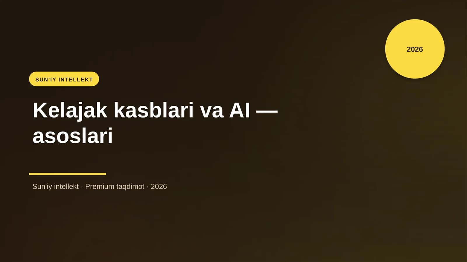 Kelajak kasblari va AI — asoslari 1