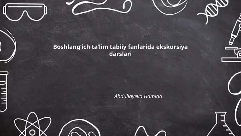 Boshlang‘ich ta’lim tabiiy fanlarida ekskursiya darslari 1