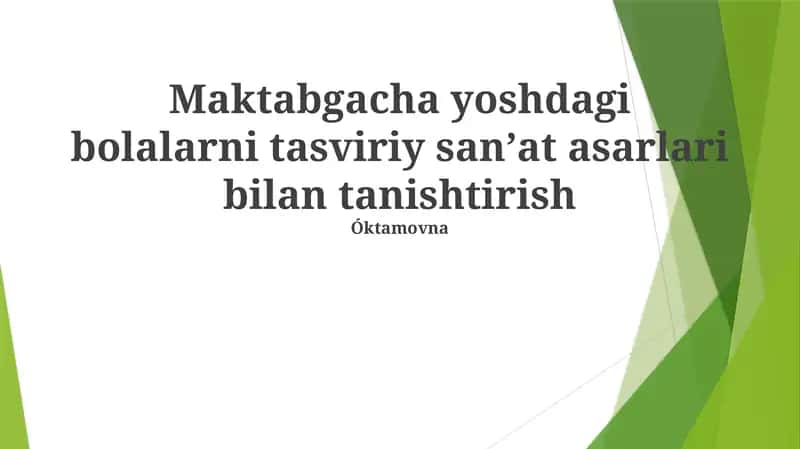 Maktabgacha yoshdagi bolalarni tasviriy sanʼat asarlari bilan tanishtirish 1