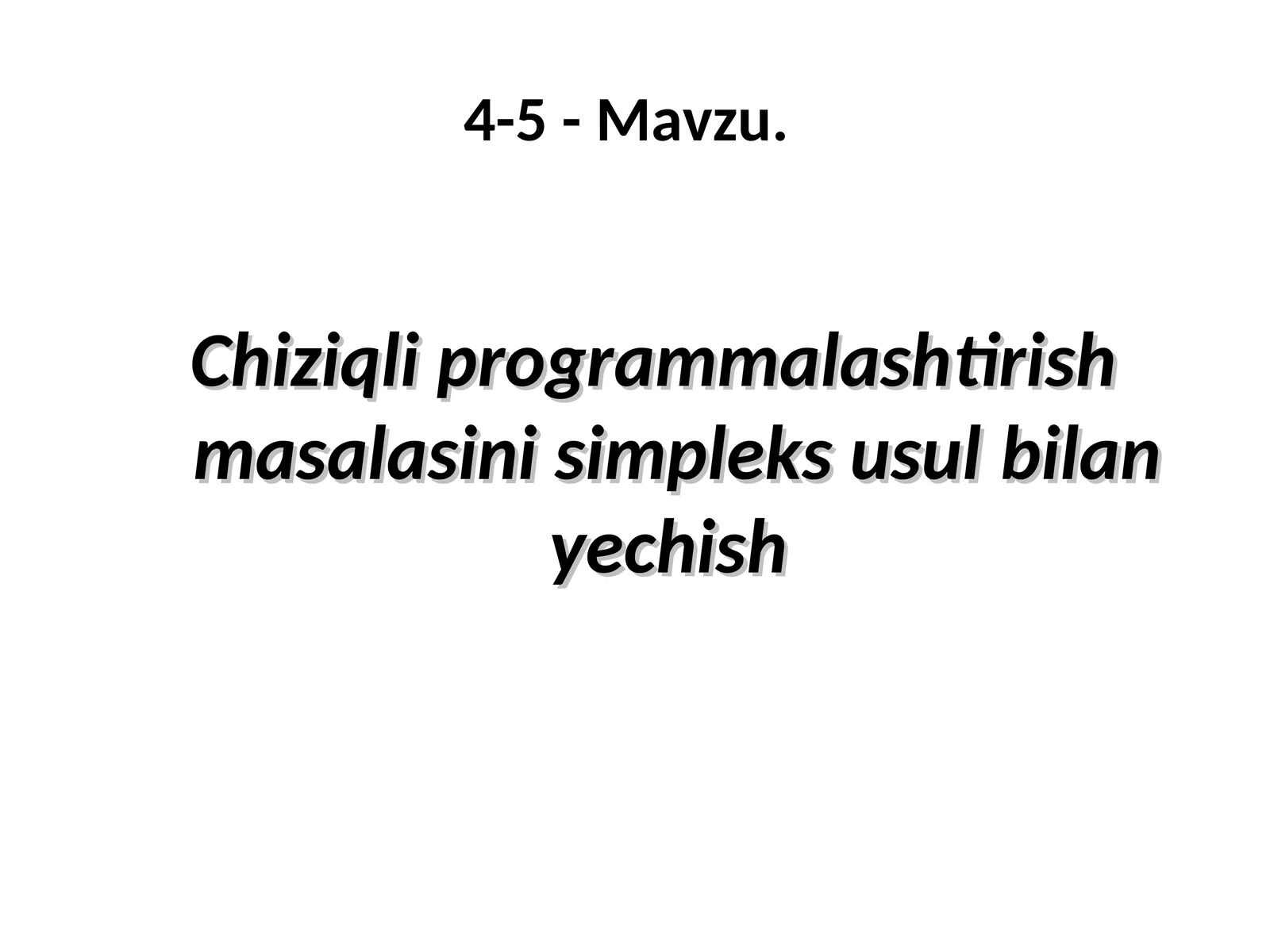 Simpleks usuli chiziqli programmalashtirish 1