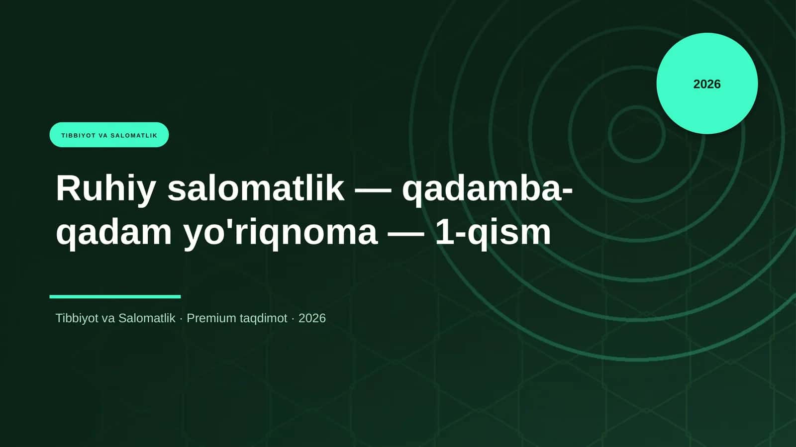 Ruhiy salomatlik — qadamba-qadam yo'riqnoma — 1-qism 1