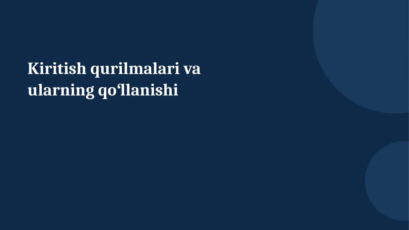 Kiritish qurilmalari va ularning qoʻllanishi 1