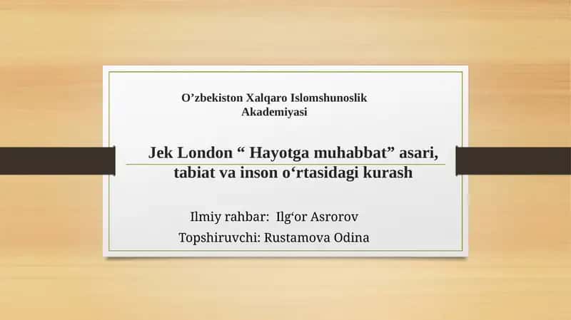 Jek London “ Hayotga muhabbat” asari, tabiat va inson o‘rtasidagi kurash 1