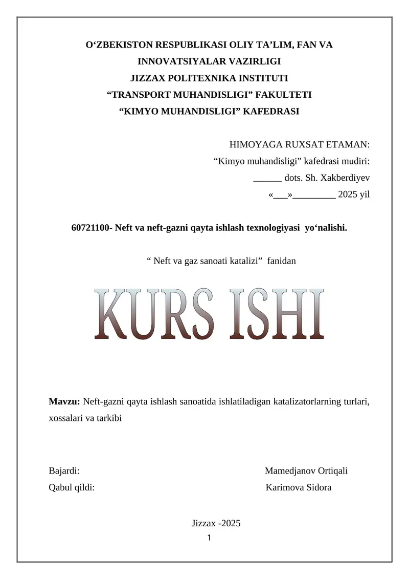 Neft-gazni qayta ishlash sanoatida ishlatiladigan katalizatorlarning turlari, xossalari va tarkibi 1