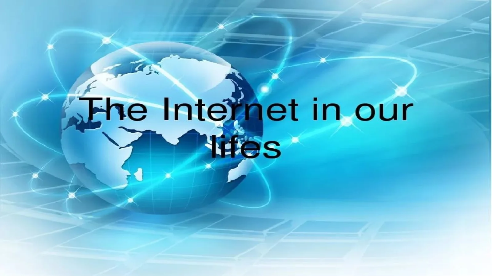 The Internet in our life 1