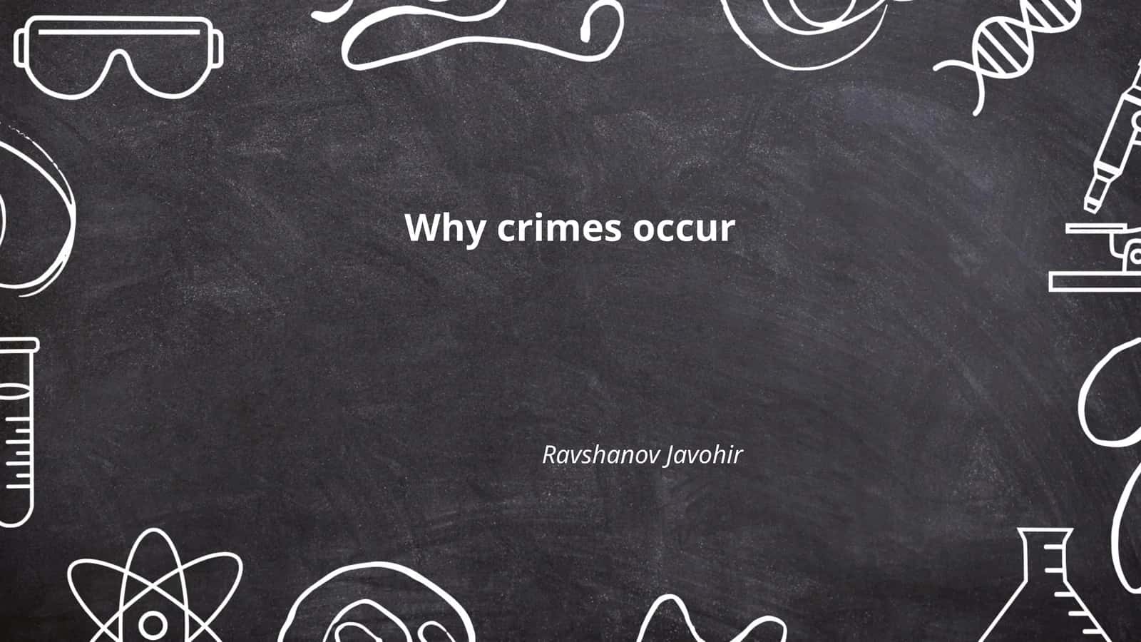 Why crimes occur 1