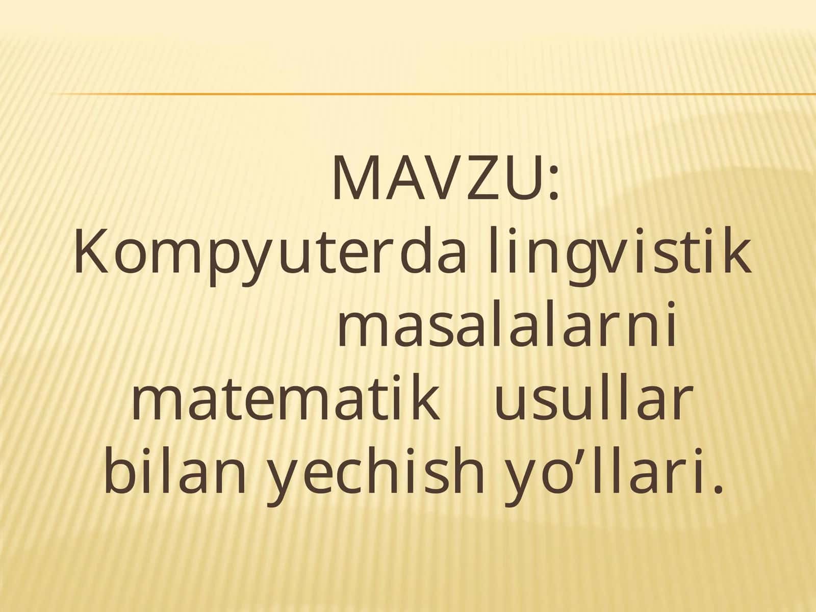 Kompyuterda lingvistik masalalarni matematik usullar bilan yechish yo’llari 1