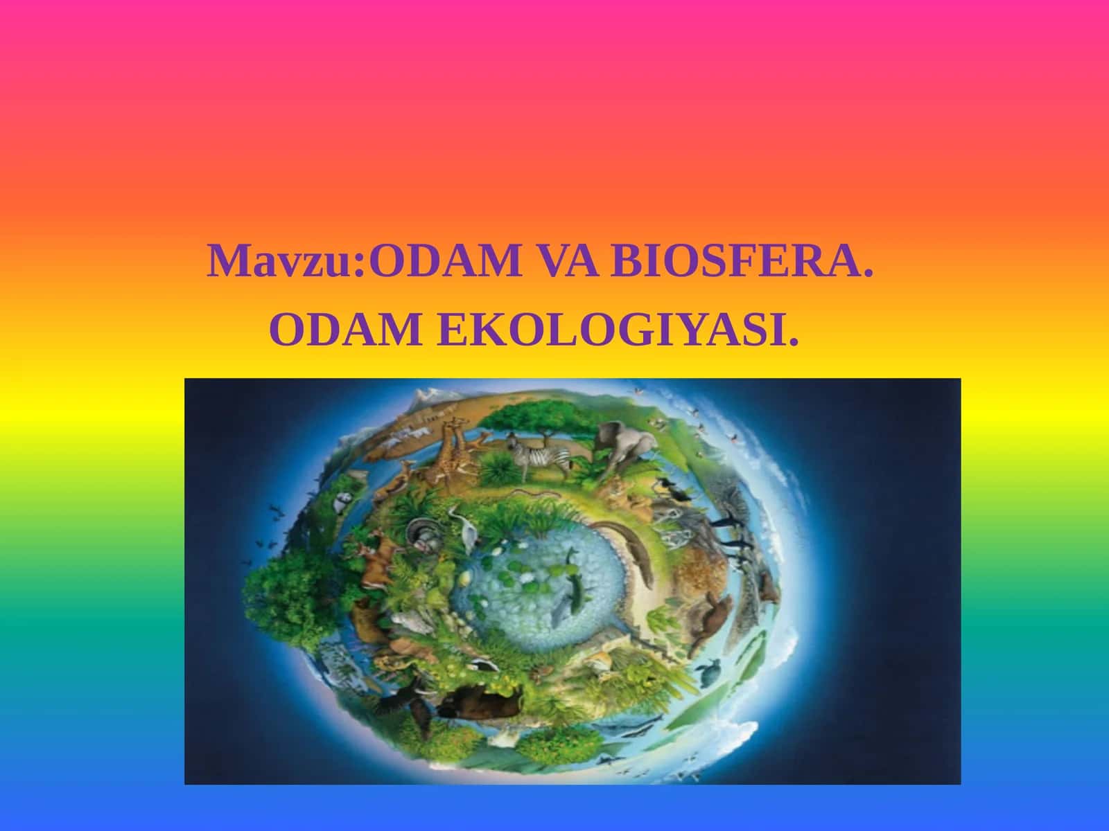 ODAM VA BIOSFERA 1