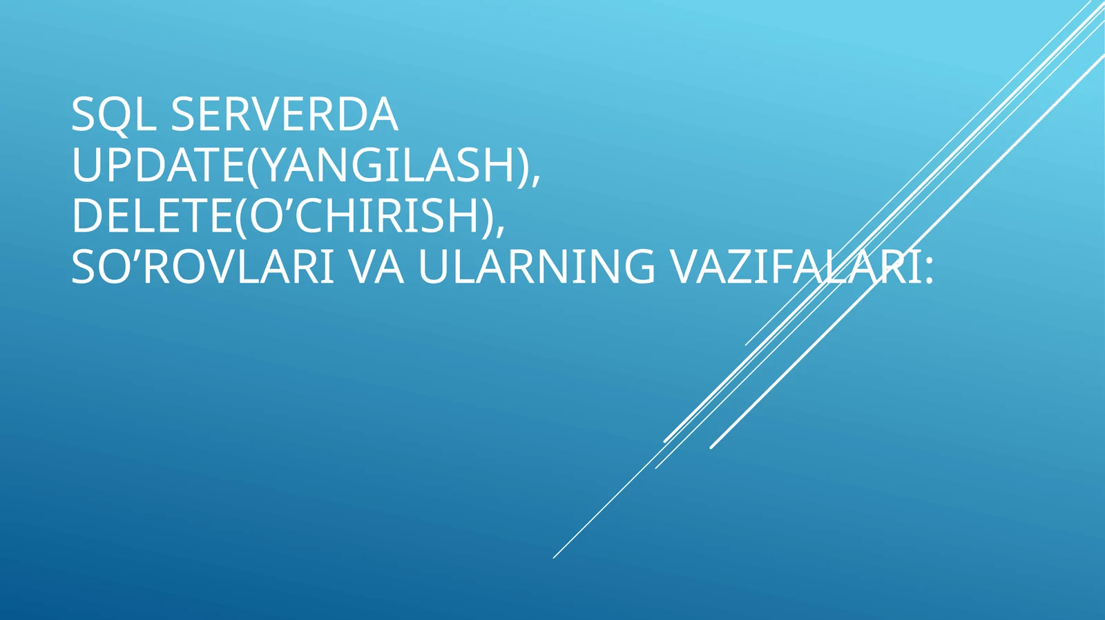 SQLserverda Update (yangilash), delete (o’chirish), so’rovlari va ularning vazifalari 1