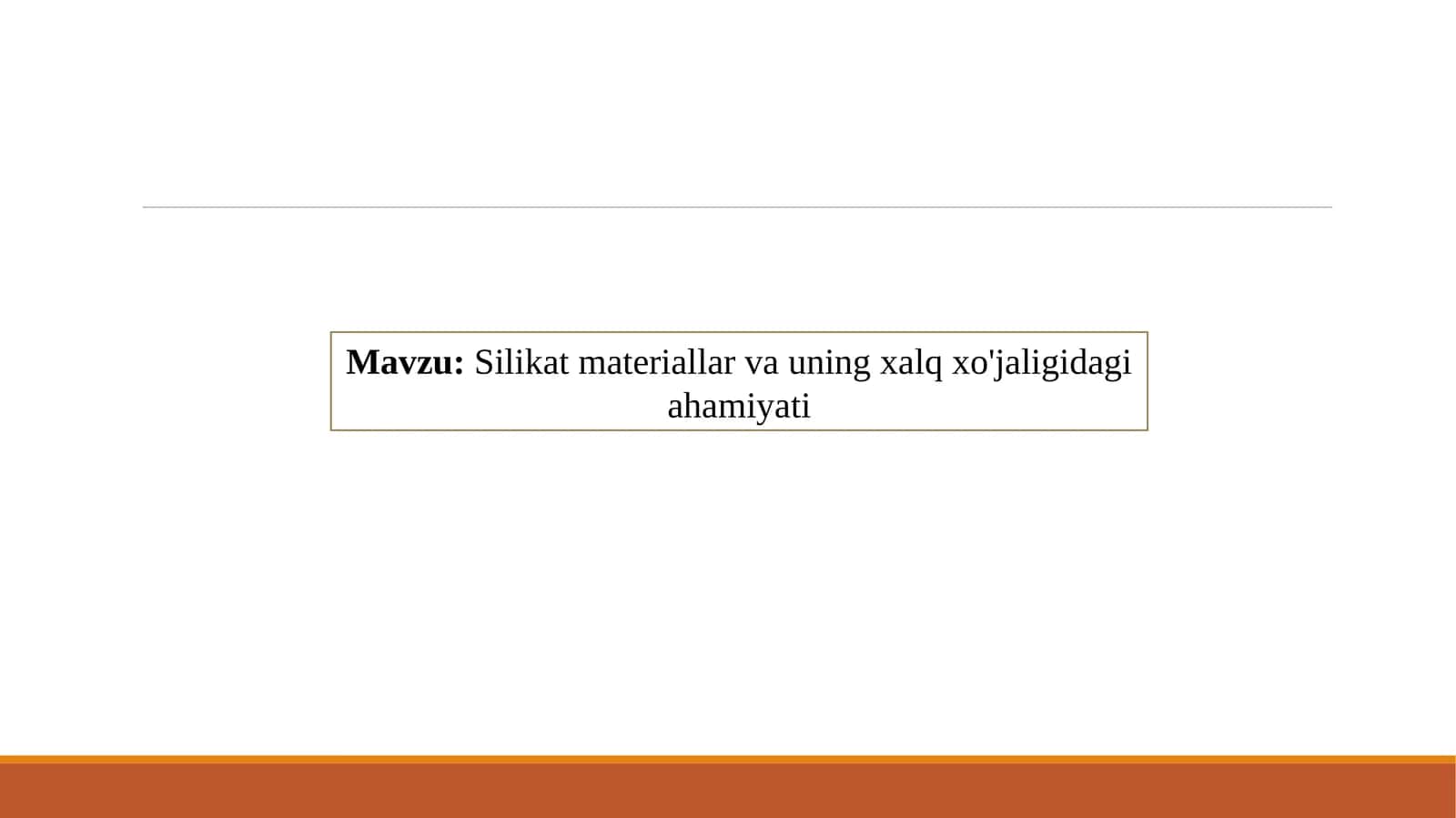 Silikatmateriallar va uning xalq xo'jaligida ahamiyati 1
