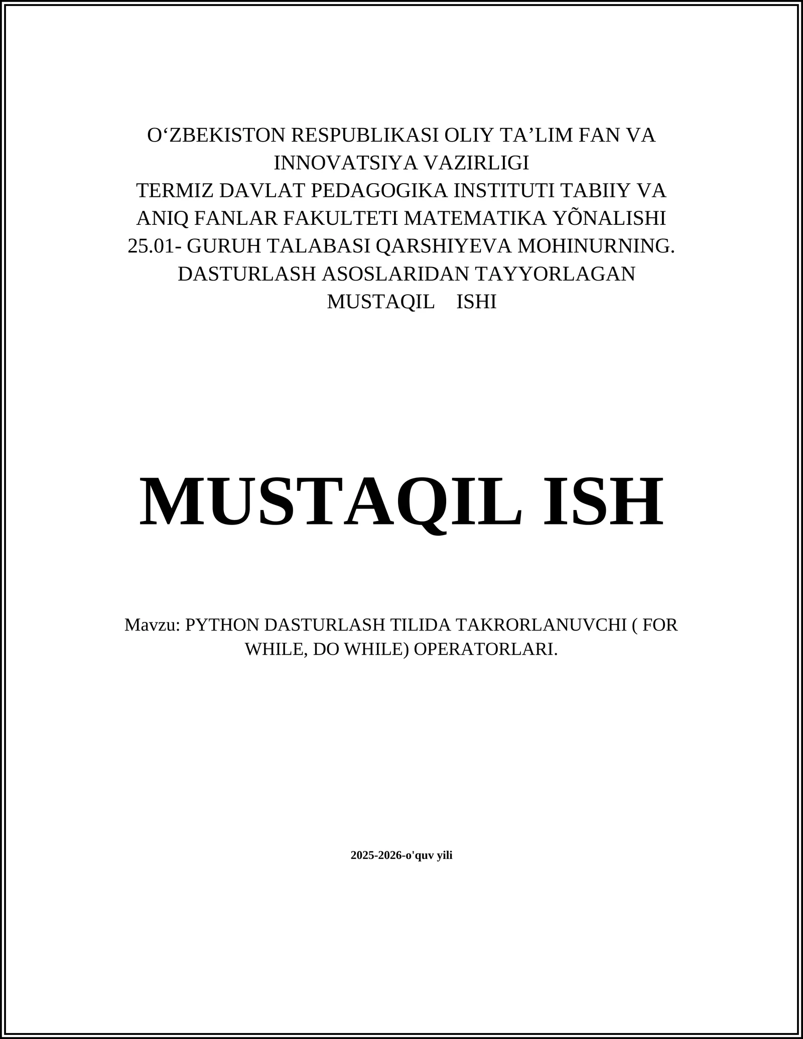 PYTHON DASTURLASH TILIDA TAKRORLANUVCHI ( FOR WHILE, DO WHILE) OPERATORLARI 1