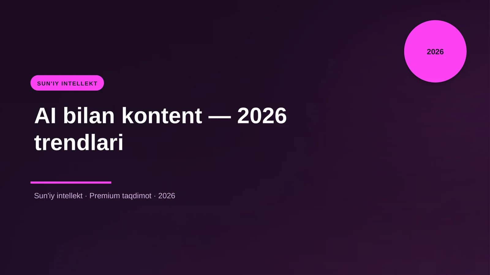 AI bilan kontent — 2026 trendlari 1