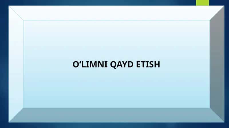 O‘LIMNI QAYD ETISH 1
