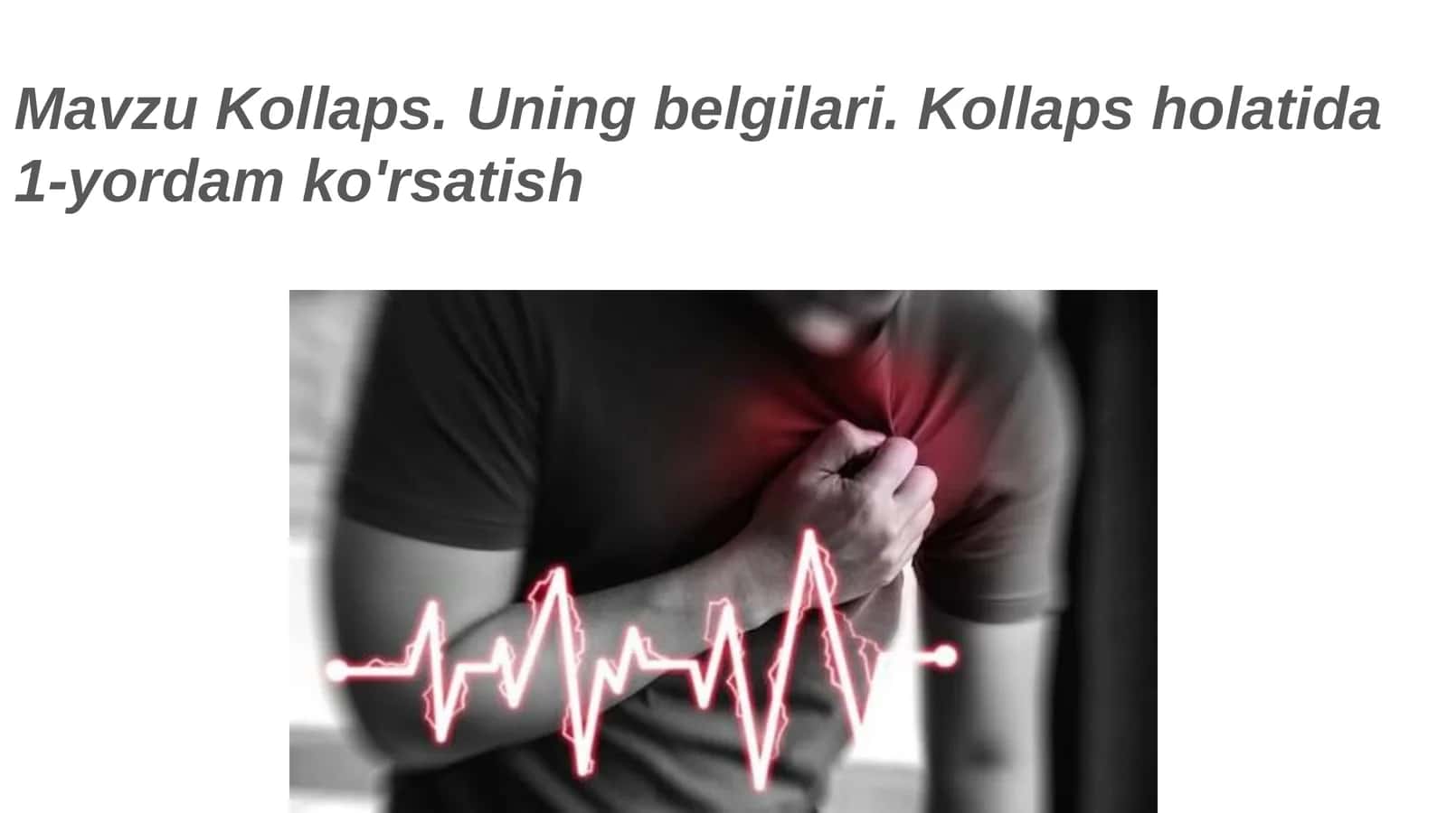 Kollaps. Uning belgilari. Kollaps holatida 1-yordam ko'rsatish 1