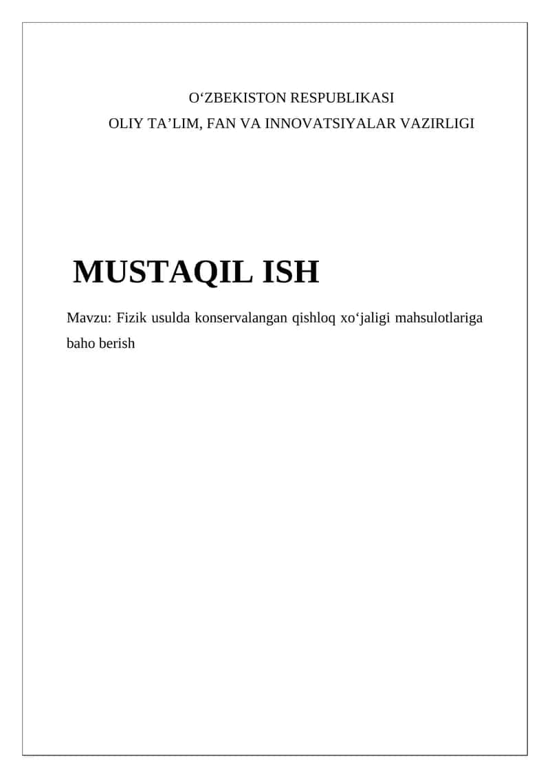 Fizik usulda konservalangan qishloq xo‘jaligi mahsulotlariga baho berish 1