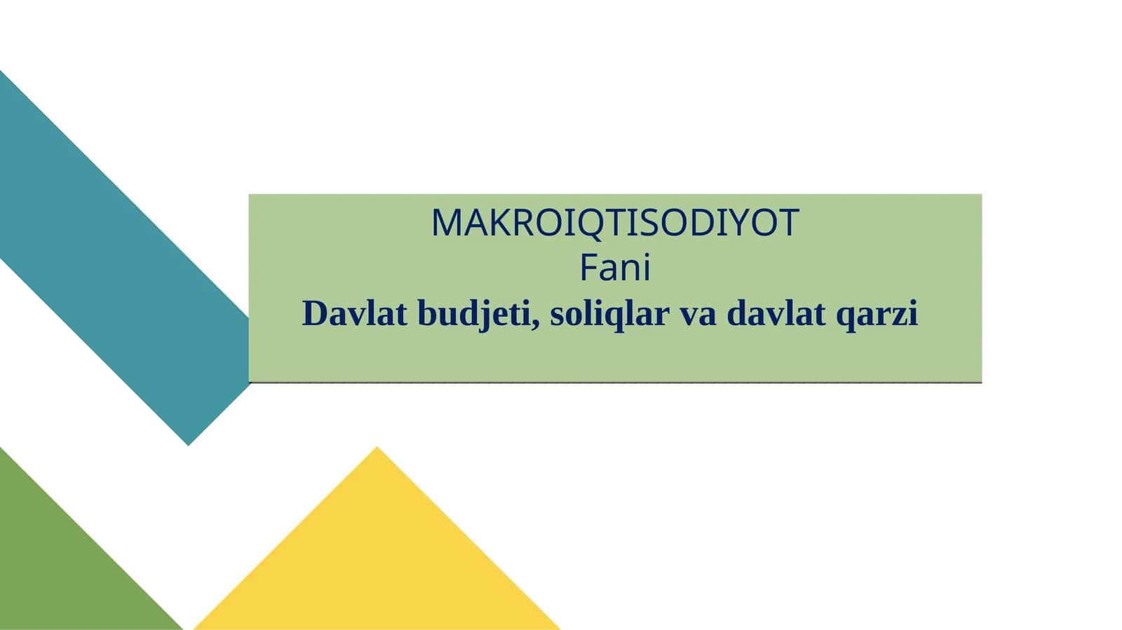 Davlat budjeti, soliqlar va davlat qarzi 1