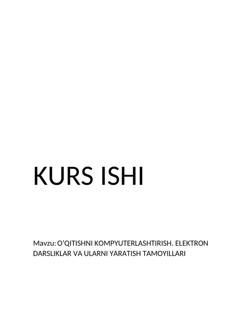 O’QITISHNI KOMPYUTERLASHTIRISH. ELEKTRON DARSLIKLAR VA ULARNI YARATISH TAMOYILLARI 1