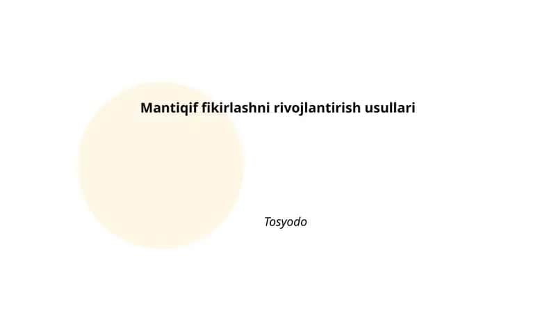 Mantiqif fikirlashni rivojlantirish usullari 1