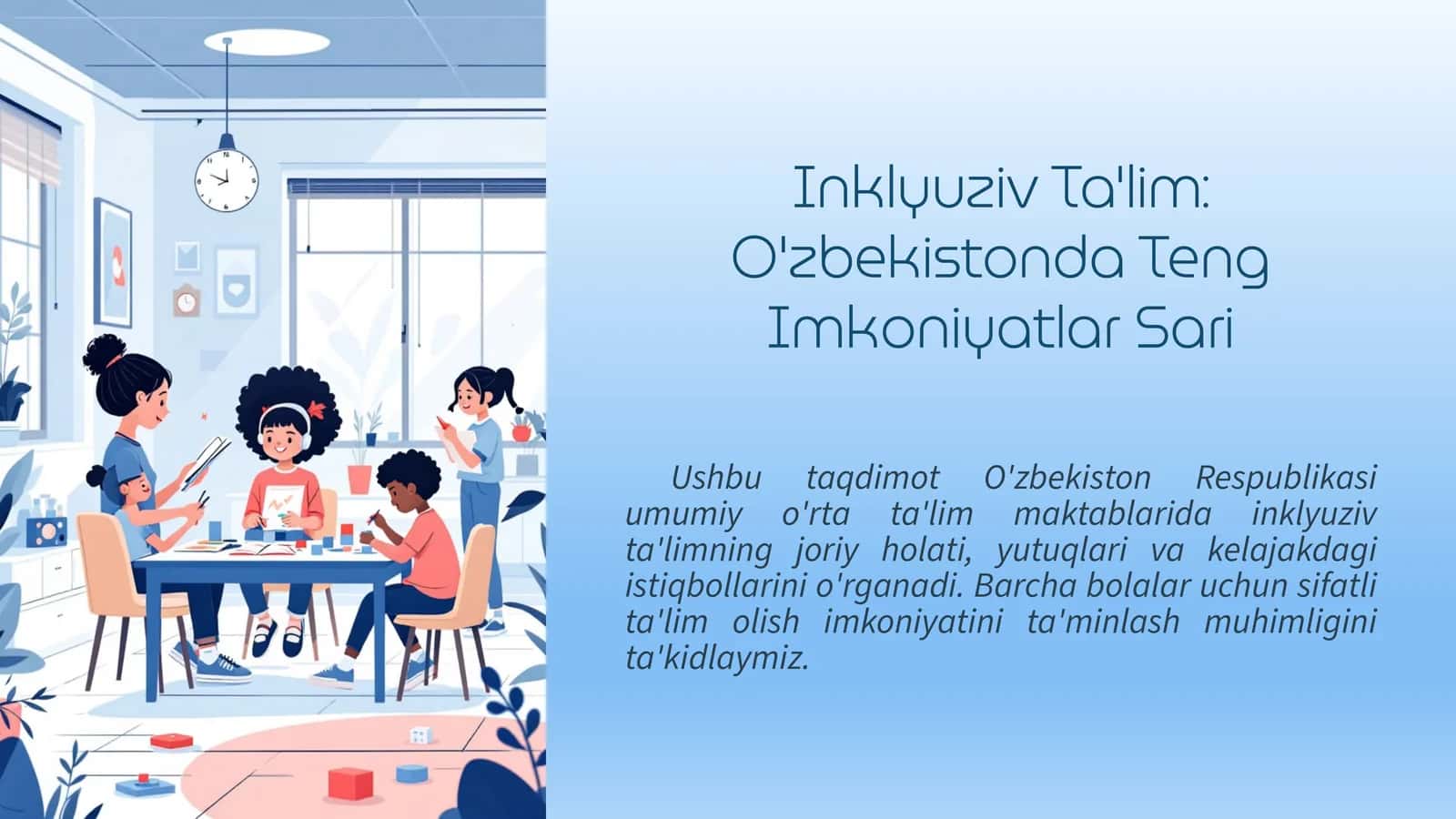 Inklyuziv Ta'lim: O'zbekistonda Teng Imkoniyatlar Sari 1
