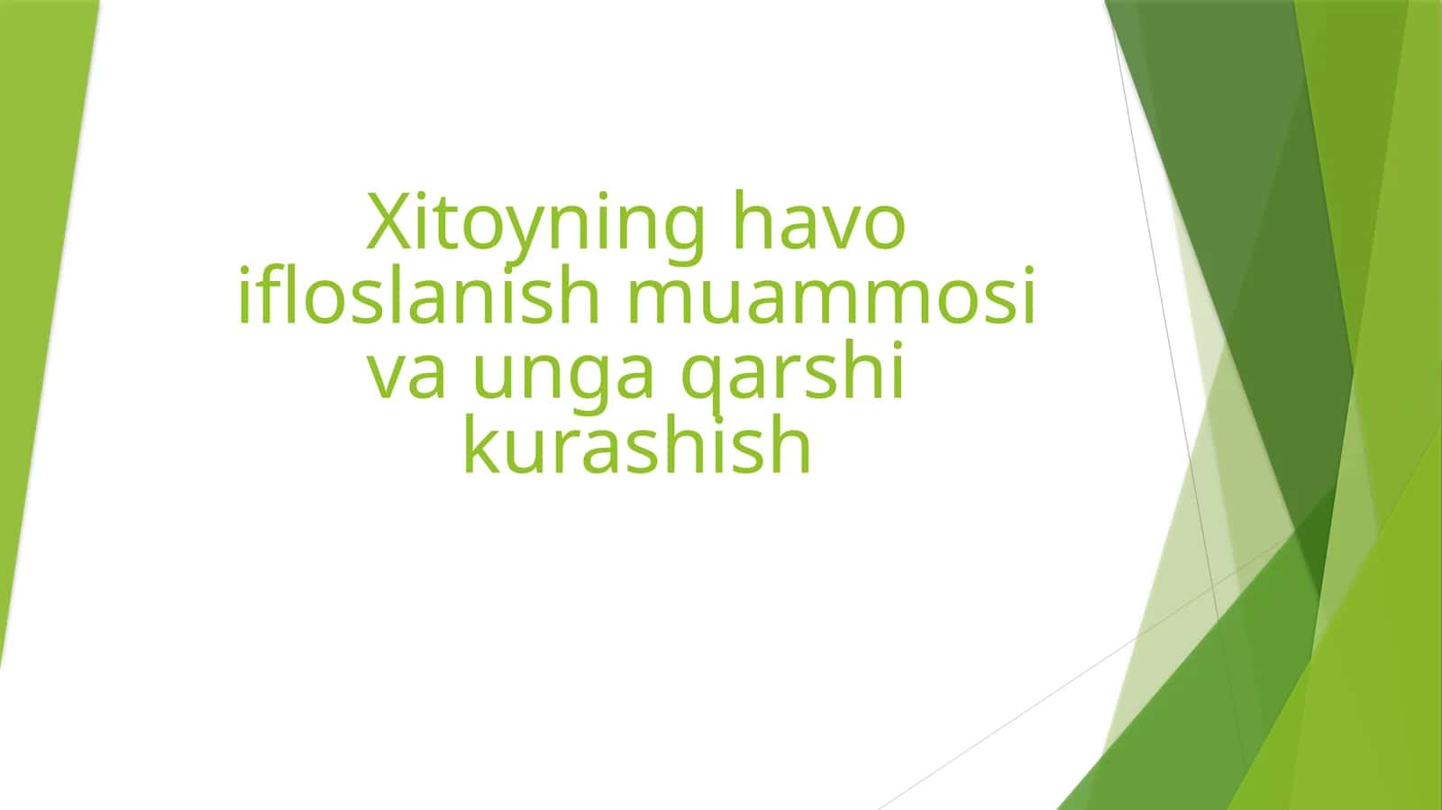 Xitoyning havo ifloslanish muammosi va unga qarshi kurashish 1