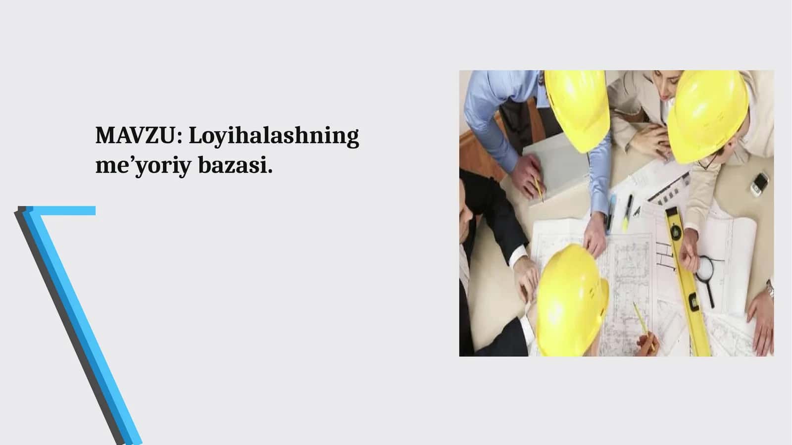 Loyihalashning me’yoriy bazasi 1