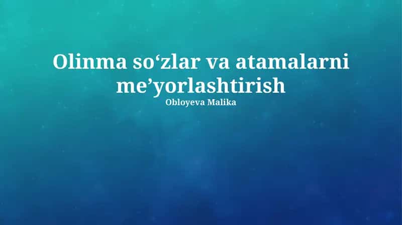 Atamalar va lug'atlarni standartlashtirishning ahamiyati 1