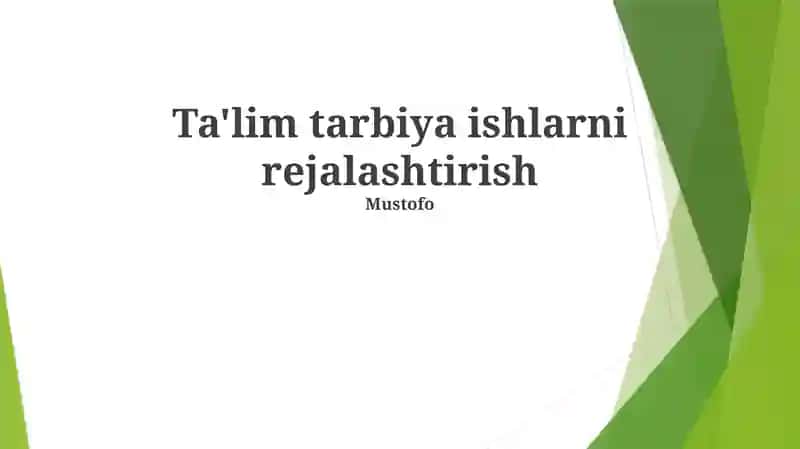 Ta'lim tarbiya ishlarni rejalashtirish