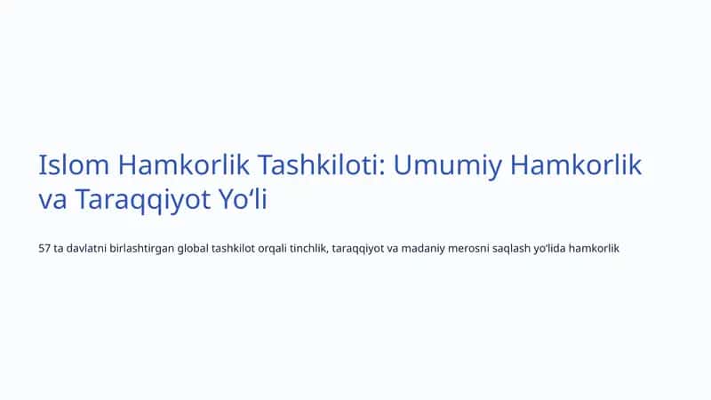 Islom Hamkorlik Tashkiloti: Umumiy Hamkorlik va Taraqqiyot Yoʻli 1