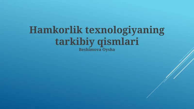 Hamkorlik Texnologiyalarining Tarkibiy Qismlari 1