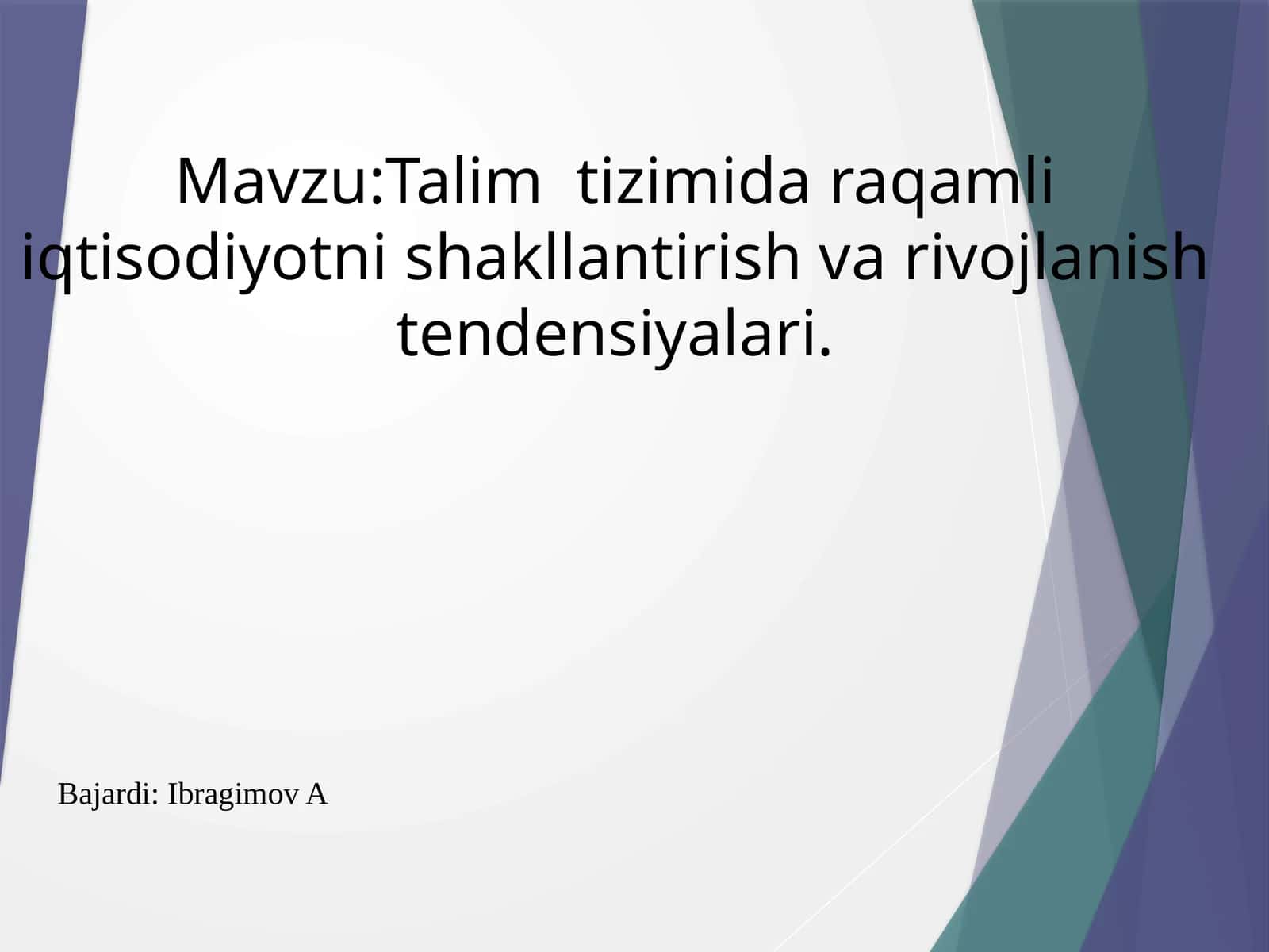 Talim tizimida raqamli iqtisodiyotni shakllantirish va rivojlanish tendensiyalari. 1