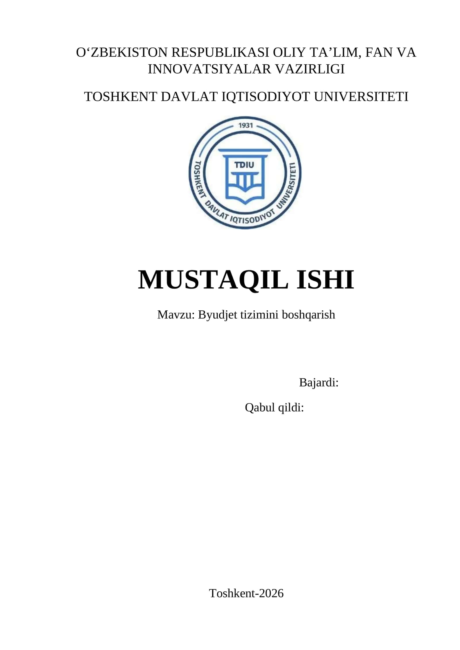 MUSTAQIL ISHI Mavzu: Byudjet tizimini boshqarish 1