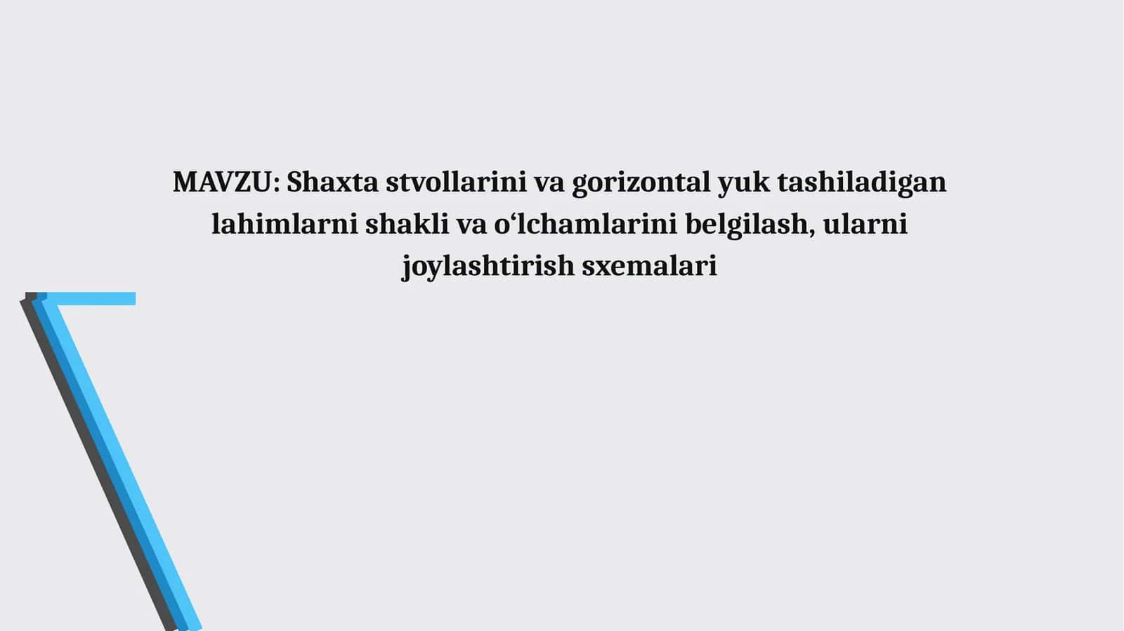 Shaxta stvollarini va gorizontal yuk tashiladigan lahimlarni shakli va o‘lchamlarini belgilash 1