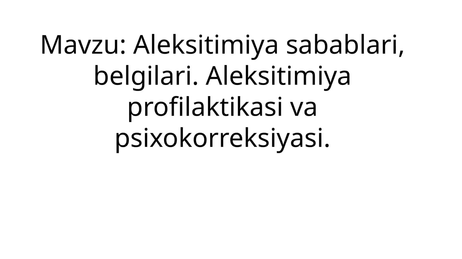 Aleksitimiya sabablari, belgilari. Aleksitimiya profilaktikasi va psixokorreksiyasi 1