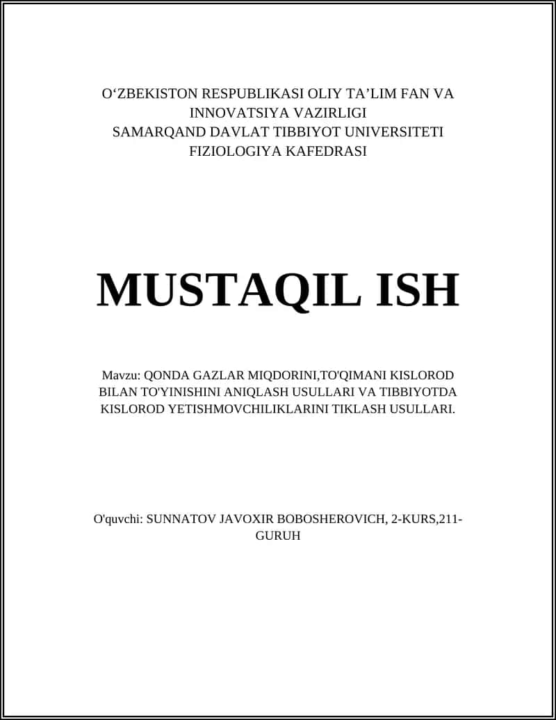 QONDA GAZLAR MIQDORINI,TO'QIMANI KISLOROD BILAN TO'YINISHINI ANIQLASH USULLARI VA TIBBIYOTDA KISLOROD YETISHMOVCHILIKLARINI TIKLASH USULLARI 1