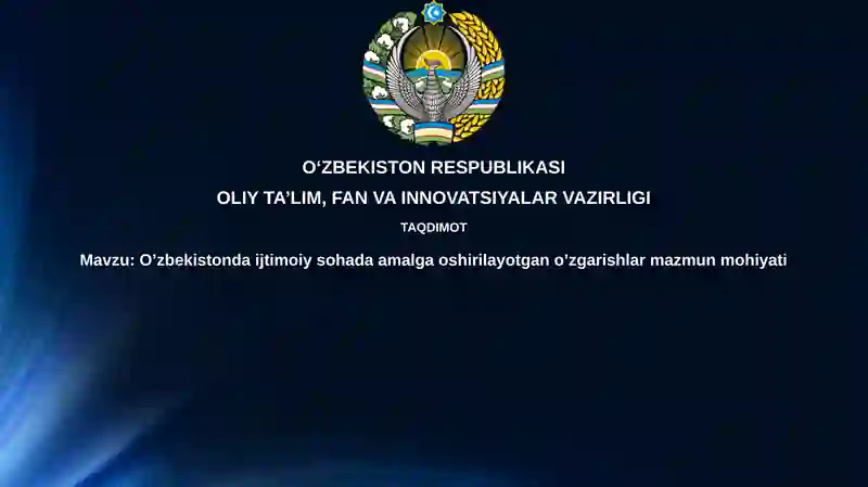 O'zbekistonda ijtimoiy sohada amalga oshirilayotgan o'zgarishlar mazmuni va mohiyati