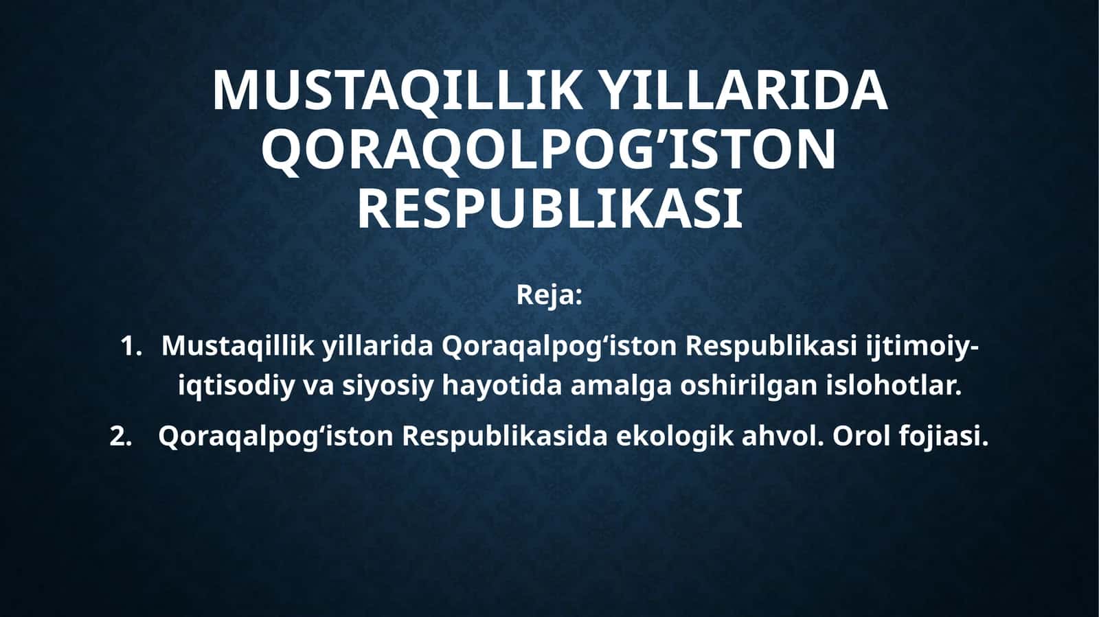 Mustaqillik yillarida Qoraqolpogiston Respublikasi 1