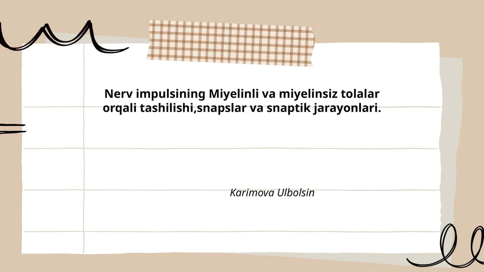 Nerv impulsining Miyelinli va miyelinsiz tolalar orqali tashilishi 1