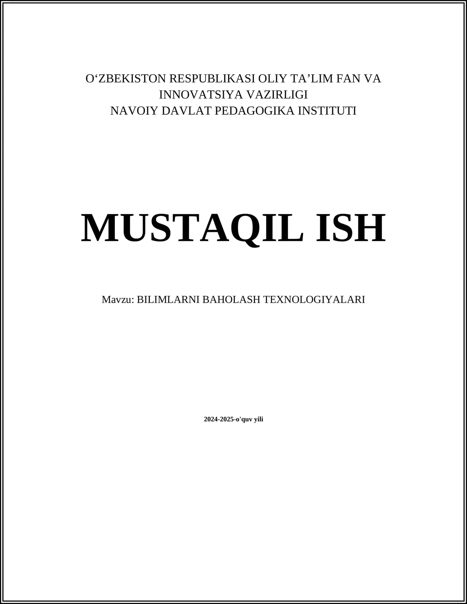 MUSTAQIL ISH Mavzu: BILIMLARNI BAHOLASH TEXNOLOGIYALARI 1