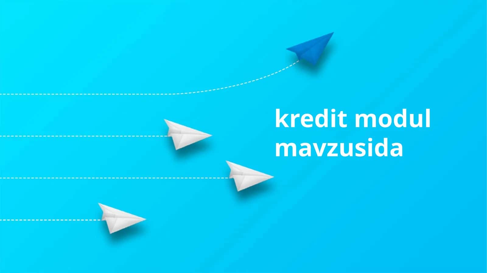 Kredit modul mavzusida 1