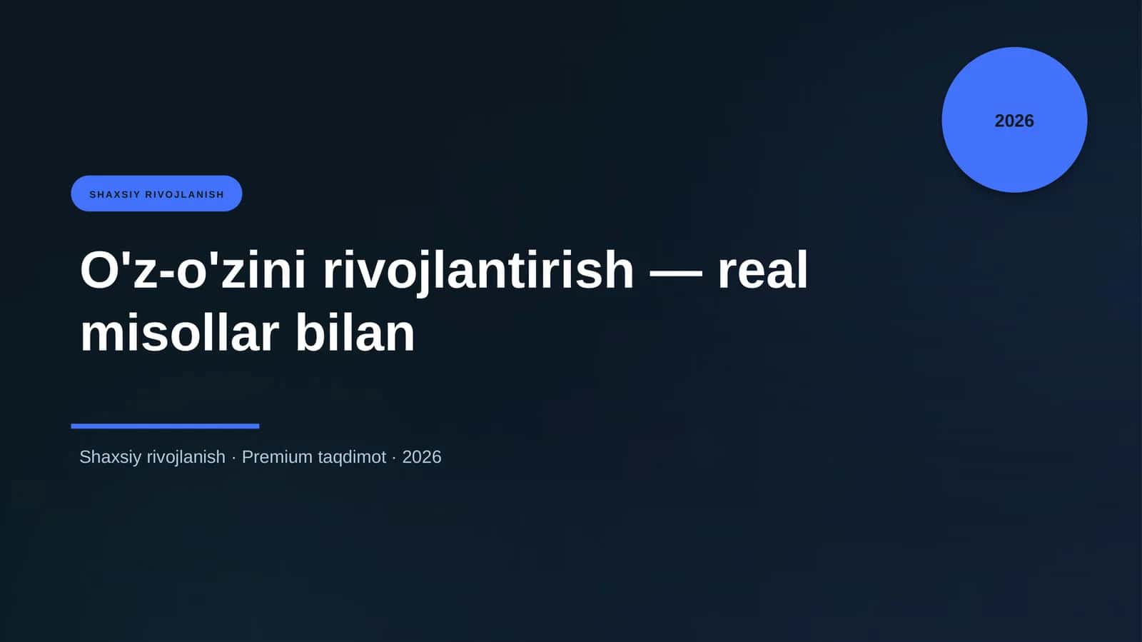 O'z-o'zini rivojlantirish — real misollar bilan 1