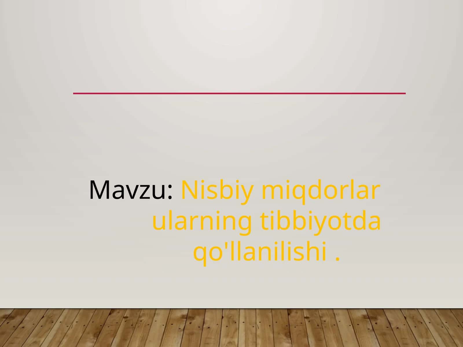 Nisbiymiqdorlar ularning tibbiyotda qo'llanilishi 1