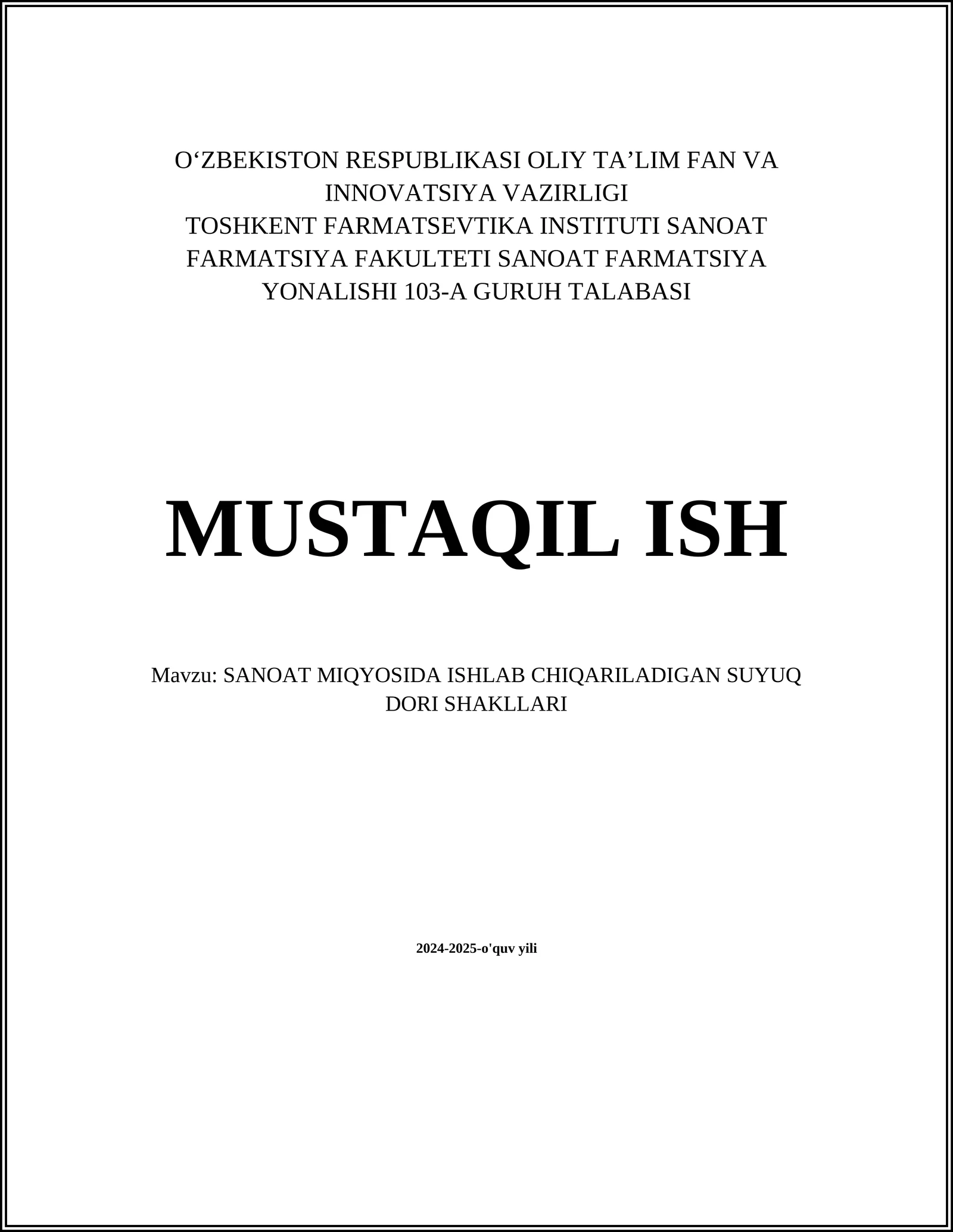 SANOAT MIQYOSIDA ISHLAB CHIQARILADIGAN SUYUQ DORI SHAKLLARI 1
