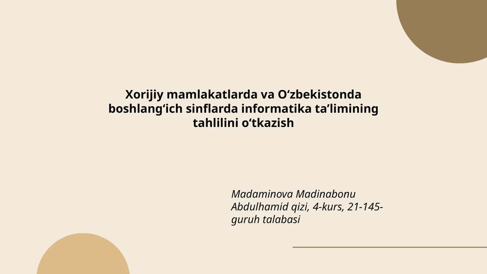 Xorijiy mamlakatlarda va Oʻzbekistonda boshlangʻich sinflarda informatika ta’limining tahlilini oʻtkazish 1