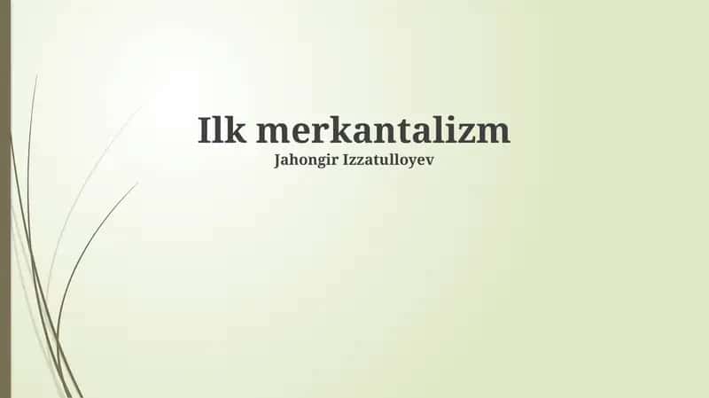 Ilk merkantalizm 1