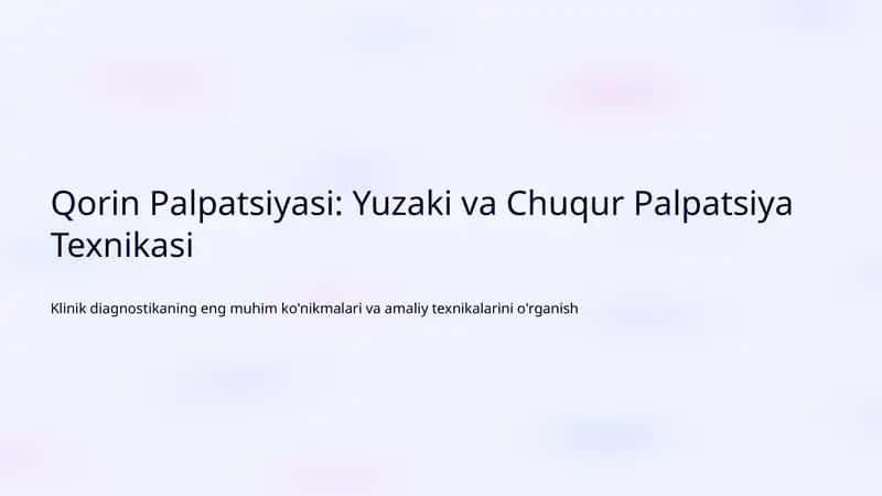 Qorin Palpatsiyasi: Yuzaki va Chuqur Palpatsiya Texnikasi 1