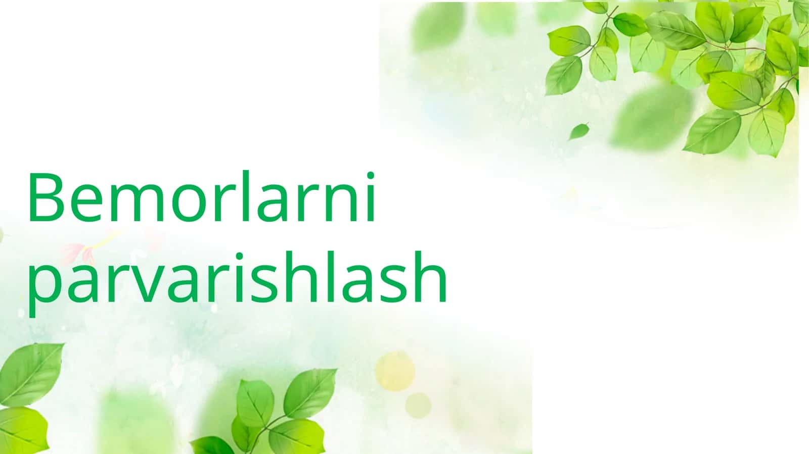 Bemorlarni parvarishlash 1