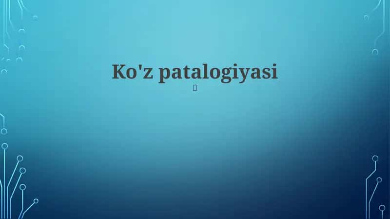 Ko'z patalogiyasi 1